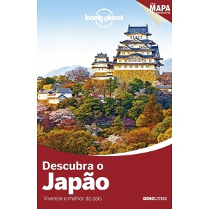 Descubra o Japão - Vivencie o melhor do país